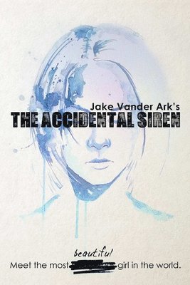 Jake Vander Ark - Accidental Siren, Häftad