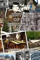 Aubrey Graves - History of the Brookdale Lodge, Häftad. Tillgänglighet: Lägg i varukorg