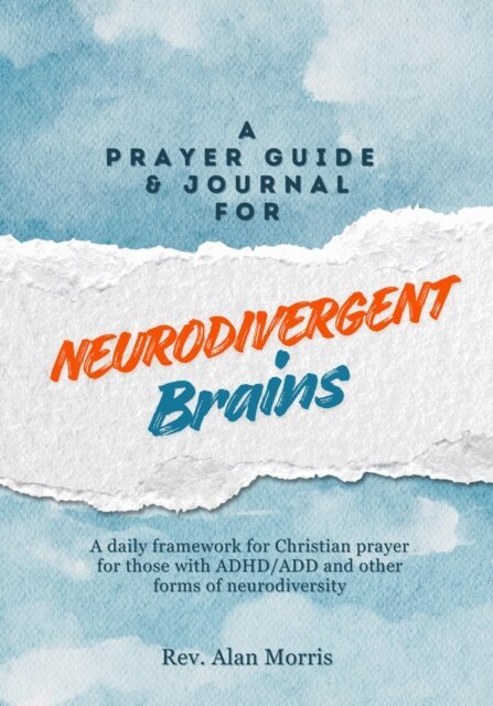 Alan Morris - Prayer Guide & Journal for Neurodivergent Brains (eBook), E-bok