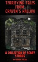 Andrew Autrey, Jacklynn Lopez - Terrifying Tales From Craven's Hallow, Häftad