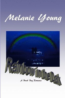 Melanie Young - Rainbow in the Dark, Häftad. Tillgänglighet: Lägg i varukorg