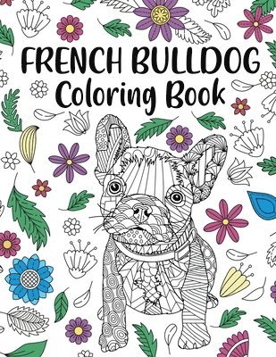 French Bulldog Coloring Book, Häftad. Tillgänglighet: Lägg i varukorg