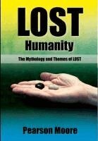 Pearson Moore - Lost Humanity, Inbunden