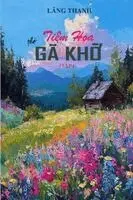 TiỆm Hoa Gã KhỜ (TẬp I)