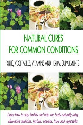 Stacey Chillemi, Michael Chillemi D C - Natural Cures for Common Conditions, Häftad. Tillgänglighet: Lägg i varukorg