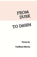 Emiliano Martín - From Dusk to Dawn, Häftad