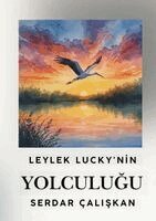 Serdar ÇaliŞkan - Leylek Lucky'nİn YolculuĞu, Häftad