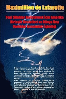 Maximillien De Lafayette - Yeni Silahlar Gelistirmek Icin Amerika Birlesik Devletleri Ve Dunya Disi Varliklar Arasindaki Isbirligi, Häftad