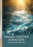 Serdar ÇaliŞkan - IrmaĞa Yürüyen GüneŞ IŞiĞi, Häftad