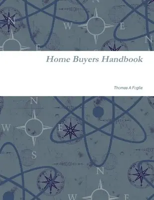 Thomas Foglia - Home Buyers Handbook, Häftad. Tillgänglighet: Lägg i varukorg