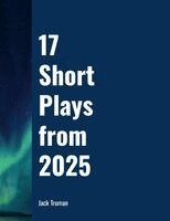 Jack Truman - 17 Short Plays from 2025, Häftad. Tillgänglighet: Lägg i varukorg