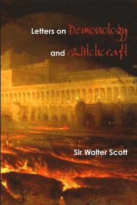 Walter Scott - Letters on Demonology and Witchcraft, Häftad
