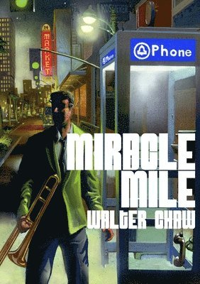 Walter Chaw - Miracle Mile, Häftad. Tillgänglighet: Lägg i varukorg