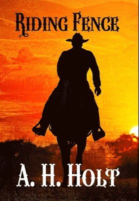 A H Holt - Riding Fence, Inbunden. Tillgänglighet: Lägg i varukorg