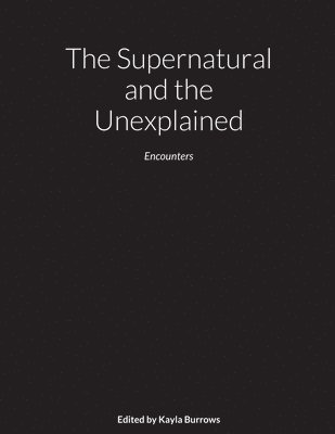 Supernatural and the Unexplained