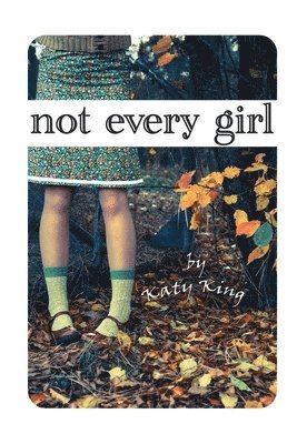Katy King - Not Every Girl, Häftad. Tillgänglighet: Tillfälligt slut