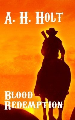 A H Holt - Blood Redemption, Inbunden. Tillgänglighet: Lägg i varukorg