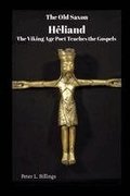 The Old Saxon Heliand, The Viking Age Poet Teaches the Gospels