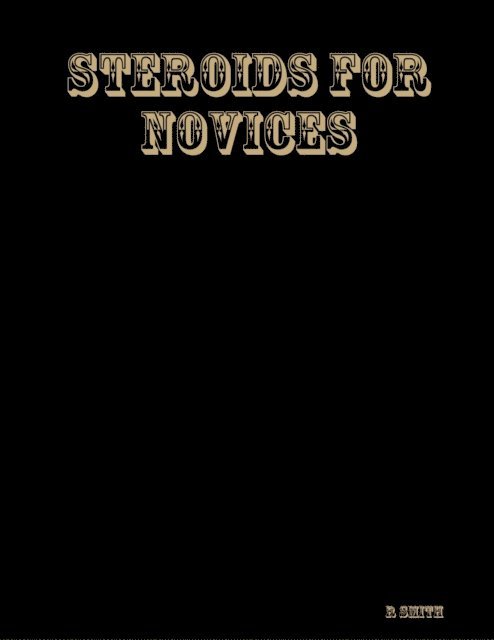 R Smith - Steroids for Novices, E-bok