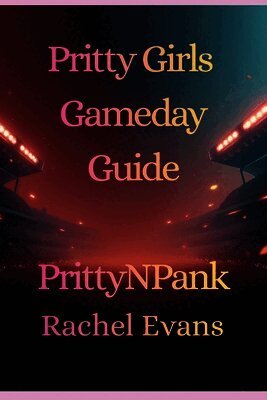 Rachel Evans - Pritty Girls Gameday Guide, Häftad