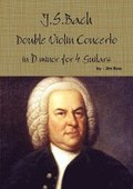 J.S. Bach Double Concerto in D Minor for 4 Guitars
