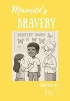 Maurice's Bravery