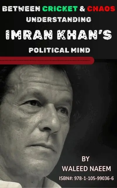 Waleed Naeem - Between Cricket and Chaos: Understanding Imran Khan's Political Mind, E-bok. Tillgänglighet: Lägg i varukorg
