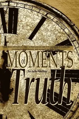 Julie Hasling - Moments of Truth, Häftad. Tillgänglighet: Lägg i varukorg