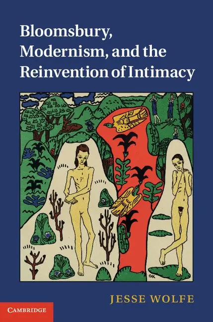 Jesse Wolfe - Bloomsbury, Modernism, and the Reinvention of Intimacy, Inbunden. Tillgänglighet: Lägg i varukorg