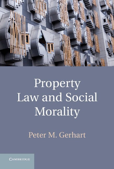Peter M. Gerhart - Property Law and Social Morality, Inbunden. Tillgänglighet: Lägg i varukorg