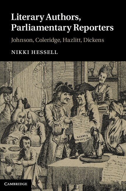 Nikki Hessell - Literary Authors, Parliamentary Reporters, Inbunden. Tillgänglighet: Lägg i varukorg