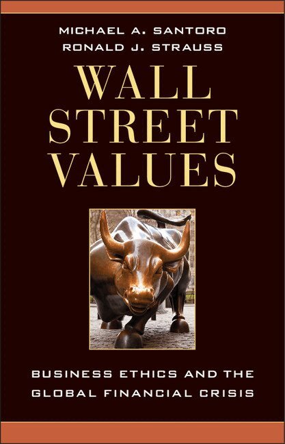 Michael A. Santoro, Ronald J. Strauss - Wall Street Values, Inbunden. Tillgänglighet: Lägg i varukorg