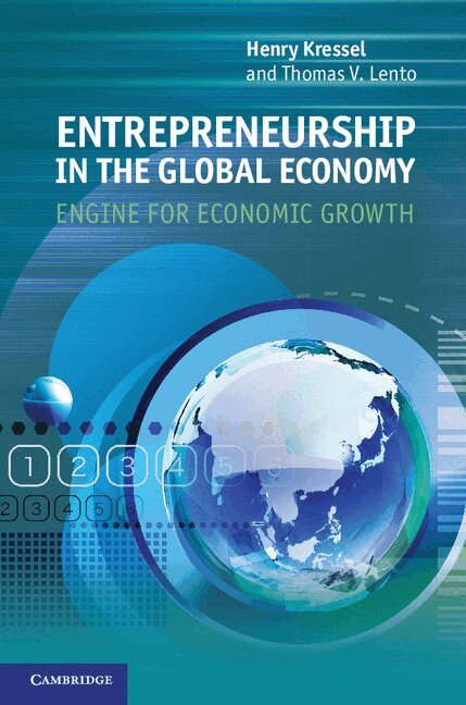Henry Kressel, Thomas V. Lento - Entrepreneurship in the Global Economy, Inbunden
