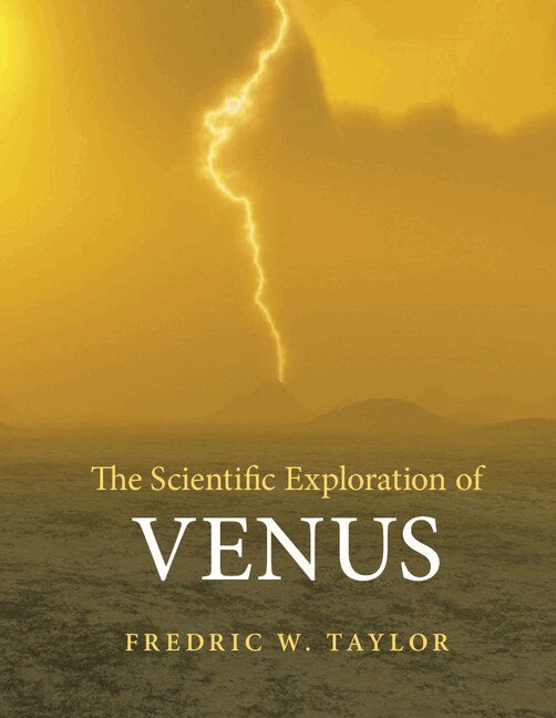 Fredric W. Taylor - The Scientific Exploration of Venus, Inbunden. Tillgänglighet: Lägg i varukorg