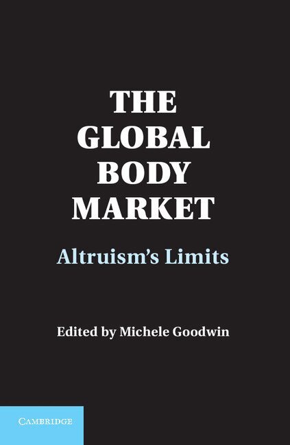 Michele Goodwin - The Global Body Market, Inbunden