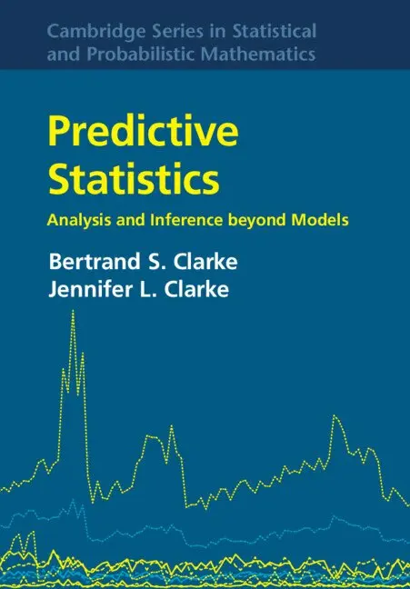 Bertrand S. Clarke, Jennifer L. Clarke - Predictive Statistics, Inbunden. Tillgänglighet: Lägg i varukorg