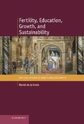 Fertility, Education, Growth, and Sustainability