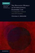 The Relevant Market in International Economic Law