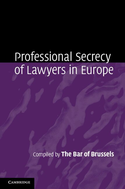 Professional Secrecy of Lawyers in Europe, Inbunden