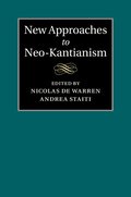New Approaches to Neo-Kantianism