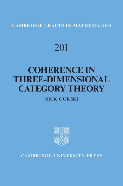 Nick Gurski - Coherence in Three-Dimensional Category Theory, Inbunden. Tillgänglighet: Lägg i varukorg