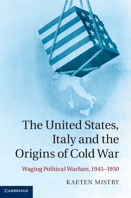 Kaeten Mistry - The United States, Italy and the Origins of Cold War, Inbunden. Tillgänglighet: Lägg i varukorg