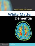 White Matter Dementia