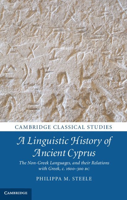 Philippa M. Steele - A Linguistic History of Ancient Cyprus, Inbunden