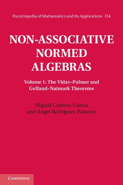 Miguel Cabrera García, Ángel Rodríguez Palacios - Non-Associative Normed Algebras, Inbunden. Tillgänglighet: Lägg i varukorg