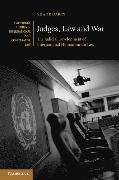 Judges, Law and War av Shane Darcy