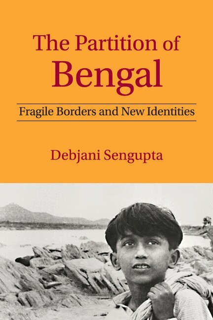 Debjani Sengupta - The Partition of Bengal, Inbunden. Tillgänglighet: Lägg i varukorg