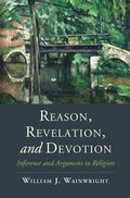 Reason, Revelation, and Devotion
