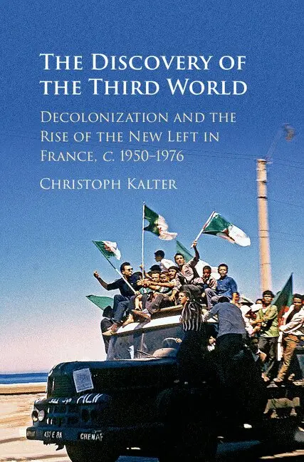Christoph Kalter - The Discovery of the Third World, Inbunden. Tillgänglighet: Lägg i varukorg