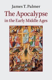 The Apocalypse in the Early Middle Ages